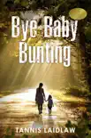 Bye Baby Bunting synopsis, comments
