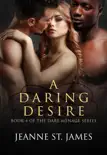 A Daring Desire synopsis, comments