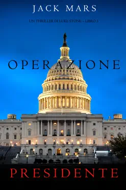 operazione presidente (un thriller di luke stone – libro 5) book cover image