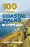100 Classic Coastal Walks in Scotland sinopsis y comentarios