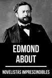 Novelistas Imprescindibles - Edmond About sinopsis y comentarios