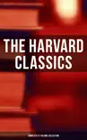 The Harvard Classics: Complete 51-Volume Collection