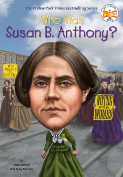 who was susan b. anthony? book cover image