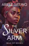 The Silver Arm synopsis, comments