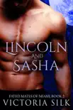 Lincoln and Sasha synopsis, comments