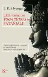 Luz sobre los Yoga sūtras de Patañjali sinopsis y comentarios