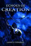 Echoes of Creation synopsis, comments