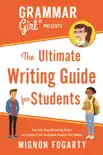 Grammar Girl Presents the Ultimate Writing Guide for Students synopsis, comments