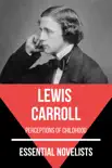 Essential Novelists - Lewis Carroll synopsis, comments