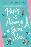 Paris Is Always a Good Idea synopsis, comments