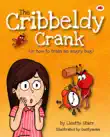The Cribbeldy Crank: Or How To Train An Angry Bug sinopsis y comentarios