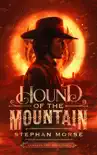 Hound of The Mountain synopsis, comments