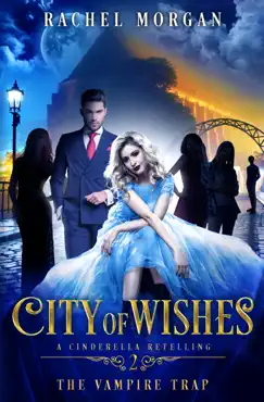 city of wishes 2: the vampire trap book cover image