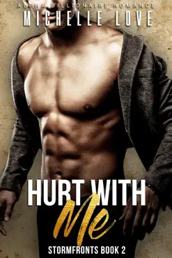 hurt with me: an alpha billionaire romance book cover image