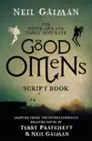 The Quite Nice and Fairly Accurate Good Omens Script Book sinopsis y comentarios