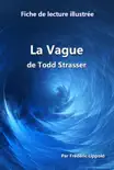 Fiche de lecture illustrée - La Vague, de Todd Strasser sinopsis y comentarios