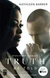 Truth Be Told synopsis, comments