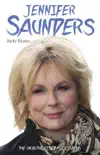 Jennifer Saunders - The Unauthorised Biography of the Absolutely Fabulous Star synopsis, comments