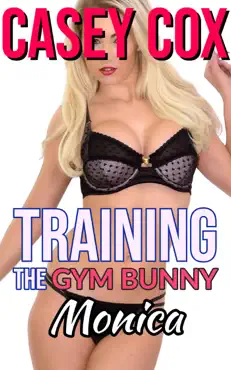 training the gym bunny - monica book cover image