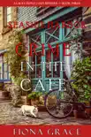 Crime in the Café (A Lacey Doyle Cozy Mystery—Book 3)