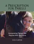 A Prescription for Parelli synopsis, comments