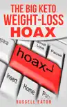 The Big Keto Weight-Loss Hoax reviews