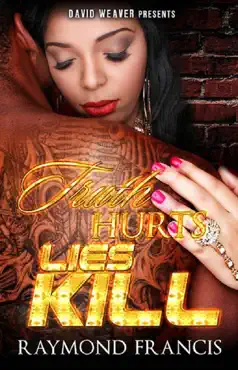 truth hurts, lies kill book cover image