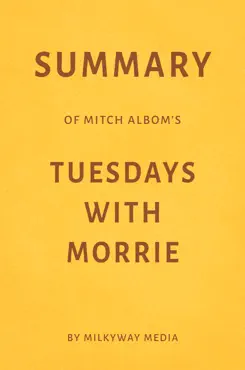 summary of mitch albom’s tuesdays with morrie by milkyway media imagen de la portada del libro