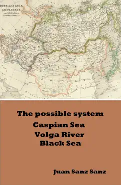 the possible system caspian sea volga river black sea book cover image