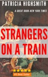 Strangers on a Train book summary, reviews and download