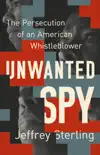 Unwanted Spy synopsis, comments