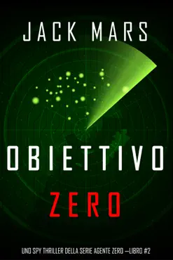 obiettivo zero (uno spy thriller della serie agente zero —libro #2) book cover image