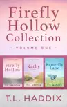 Firefly Hollow Collection, Volume One synopsis, comments