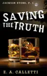 Saving the Truth synopsis, comments
