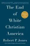 The End of White Christian America synopsis, comments