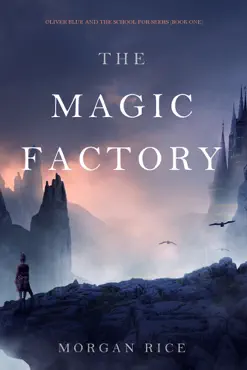 the magic factory (oliver blue and the school for seers—book one) book cover image