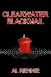 Clearwater Blackmail synopsis, comments