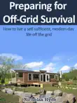 Preparing for Off-Grid Survival synopsis, comments
