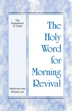 the holy word for morning revival - the experience of christ book cover image