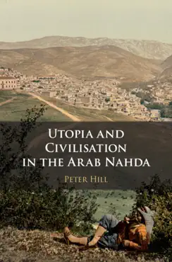 utopia and civilisation in the arab nahda book cover image