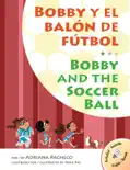 Bobby y el Balón de Fútbol · Bobby and the Soccer Ball e-book