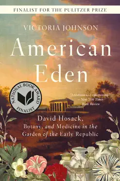 american eden: david hosack, botany, and medicine in the garden of the early republic book cover image