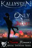 Only With The Heart synopsis, comments