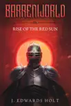Barrenworld: Rise of the Red Sun sinopsis y comentarios