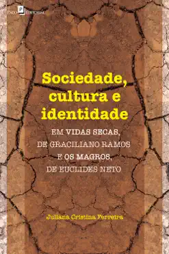 sociedade, cultura e identidade em vidas secas, de graciliano ramos e os magros, de euclides neto imagen de la portada del libro