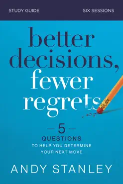 better decisions, fewer regrets bible study guide book cover image