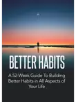 Better Habits synopsis, comments