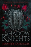 Shadow Knights book summary, reviews and downlod