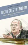 The Tie Goes to Freedom synopsis, comments
