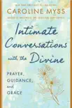 Intimate Conversations with the Divine synopsis, comments